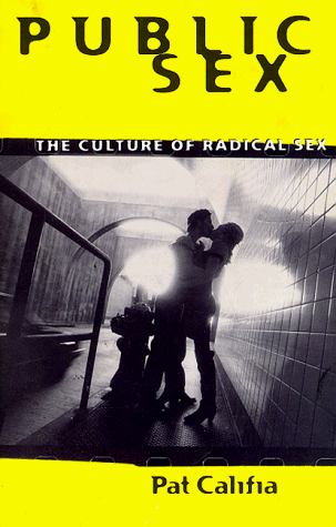 The cover of Califia's Public Sex, which features an image of two people kissing in a back-lit tunnel, standing beside a fire hydrant. One wears heels, the other sports short hair.