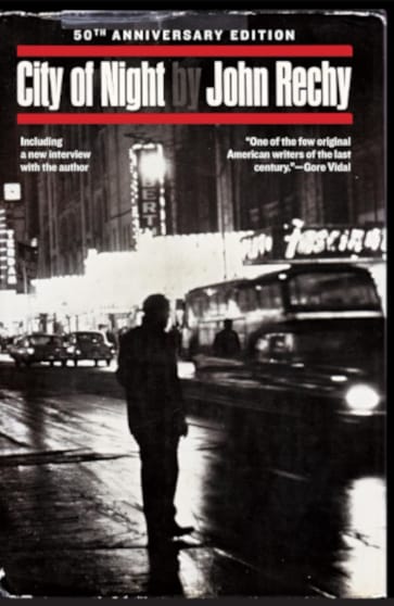 The cover of the 50th anniversary edition of City of Night. The title is across the top, positioned between two horizontal red lines. Beneath is a black and white photograph of a backlit figure standing before a city street at night, the scene lit up with bright neon and the glare of a passing bus.